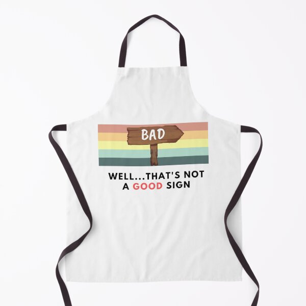 Item preview, Well.. That's not a good sign - Sarcastic designed and sold by Missadesign.