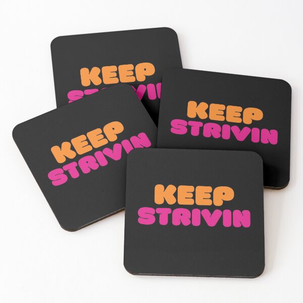 Item preview, KEEP STRIVIN black (Dunkin Design) designed and sold by LiveAndGlow.