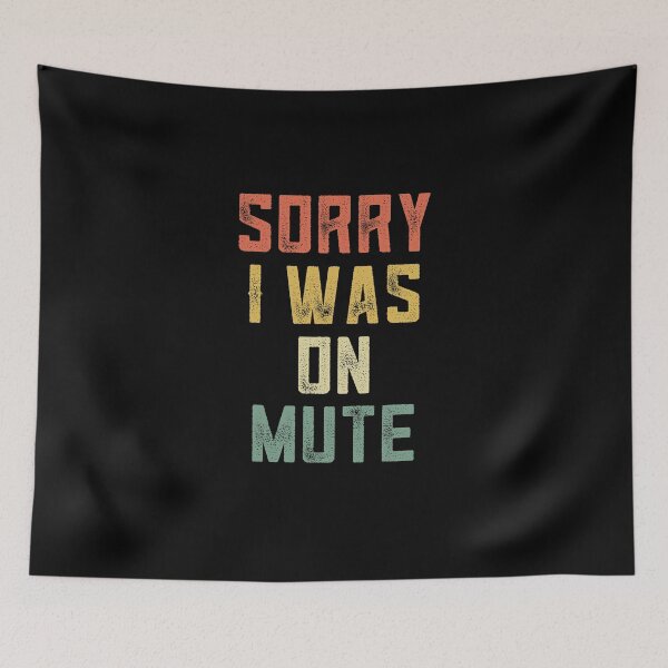 Item preview, Vintage Sorry I Was On Mute Funny Workplace Gift For Coworkers designed and sold by alb245.