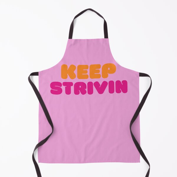 Item preview, KEEP STRIVIN pink (Dunkin Design) designed and sold by LiveAndGlow.