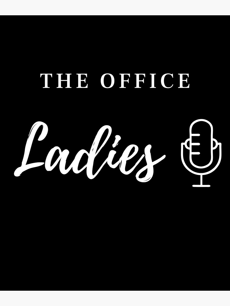 "The Office Ladies" Poster for Sale by Missadesign Redbubble