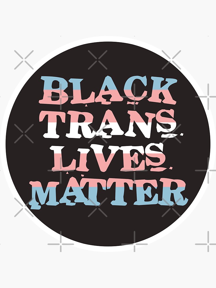 black trans lives matter by craftordiy