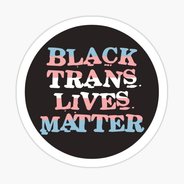 black trans lives matter Sticker