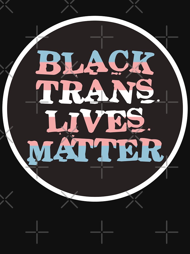 black trans lives matter by craftordiy