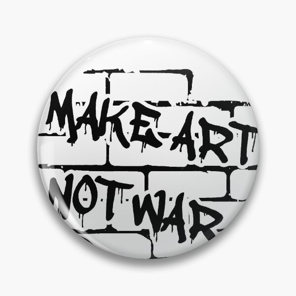 Item preview, Make art, not war designed and sold by wolframico.