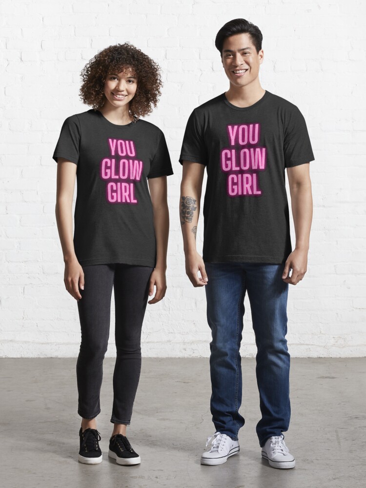 you glow girl t shirt