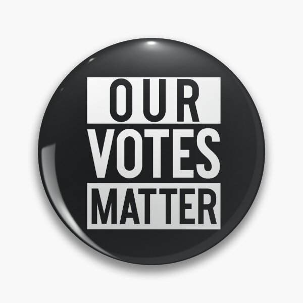 Item preview, Our Votes Matter: Election Year 2020  designed and sold by gkao.