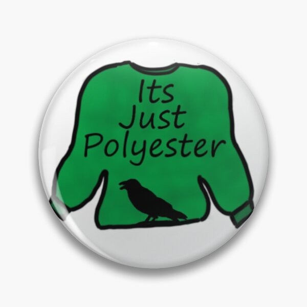 Item preview, It's just polyester designed and sold by audreycrosby.