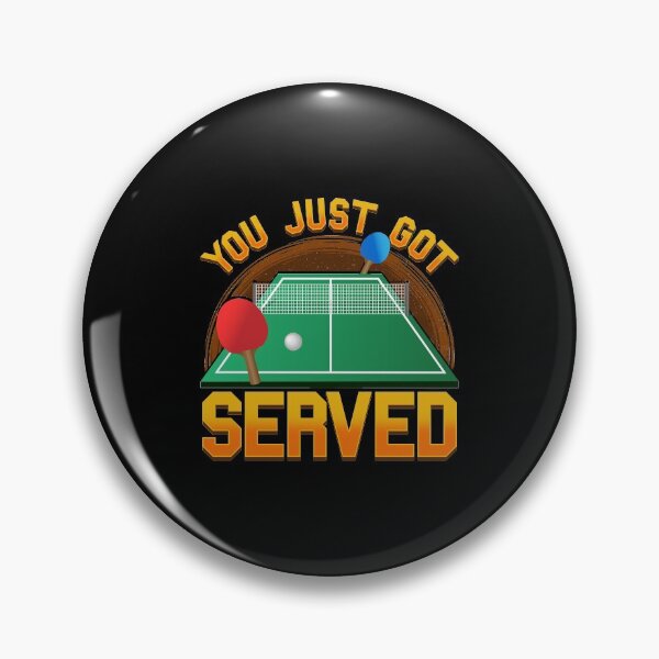 Item preview, You Just Got Served Ping Pong Serve Table Tennis designed and sold by perfectpresents.