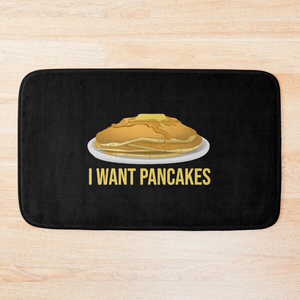 Item preview, I Want Pancakes Pancake Lover Novelty print designed and sold by nikkidawn74.