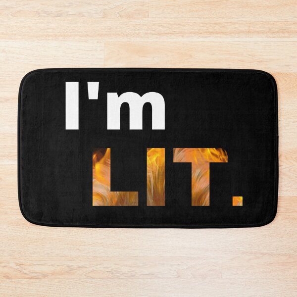 Item preview, I'm lit designed and sold by To-the-T.