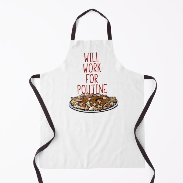 Item preview, Will Work for Poutine designed and sold by Salt & Keep.