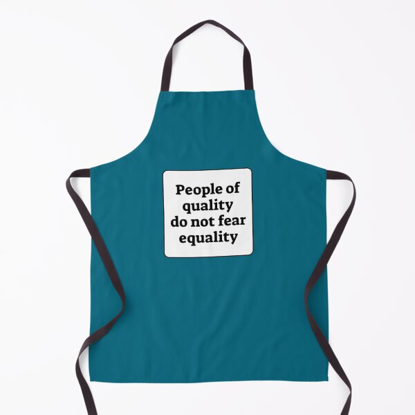 Item preview, People Of Quality Do Not Fear Equality  designed and sold by Inspirationmotivation.