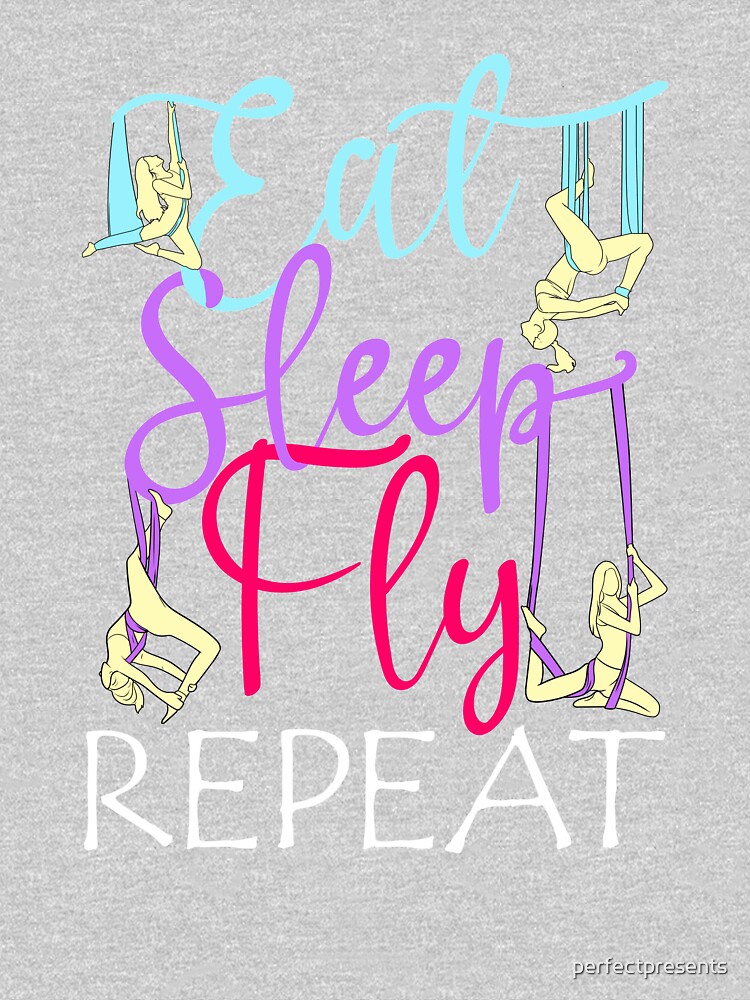 Eat Sleep Fly Repeat Aerial Yoga Silks by perfectpresents