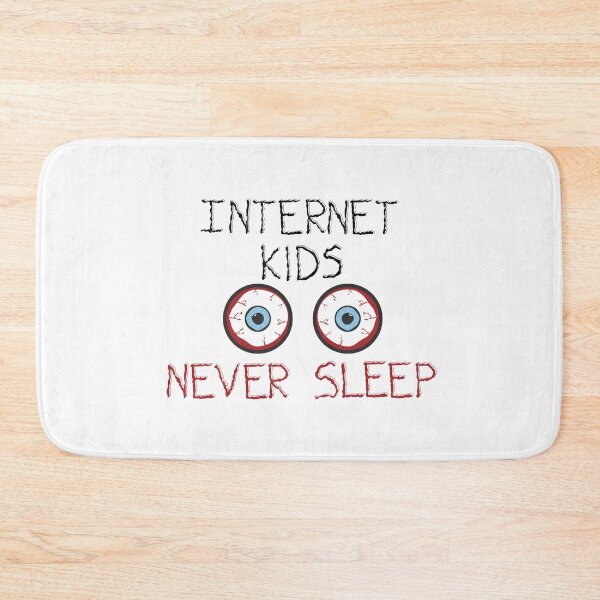 Item preview, Internet kids never sleep designed and sold by TheBrightInk.