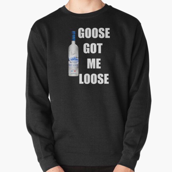 Item preview, goose got me loose designed and sold by jaayduubs.