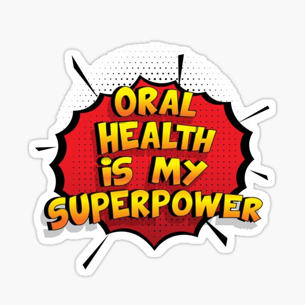 Oral Health ist mein Superpower Lustiges Oral Health Designgeschenk Sticker