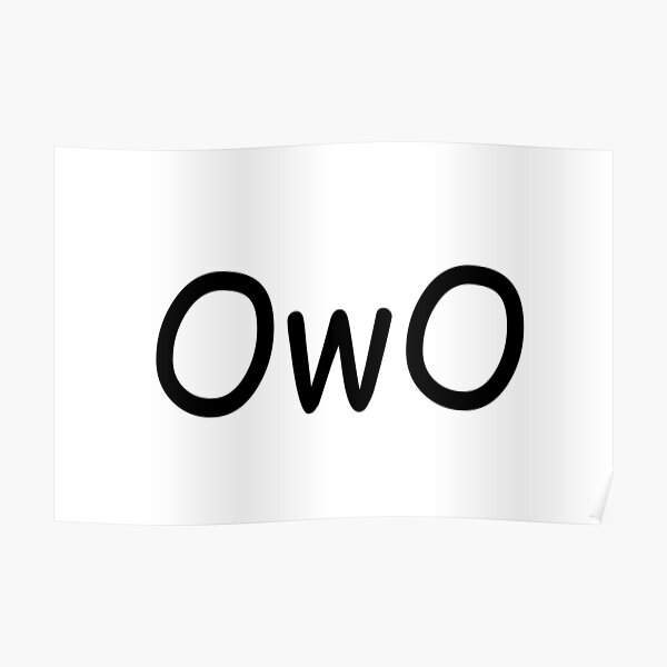0w0 Posters Redbubble