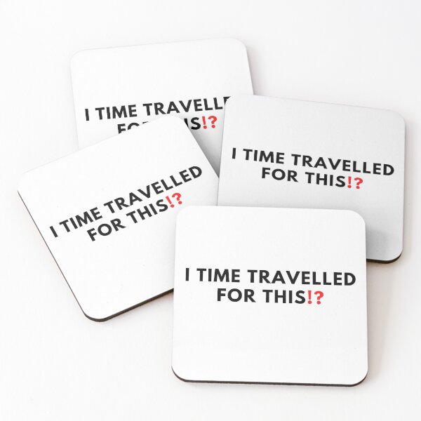 Item preview, I time travelled for this? designed and sold by Yasdey Rojas.