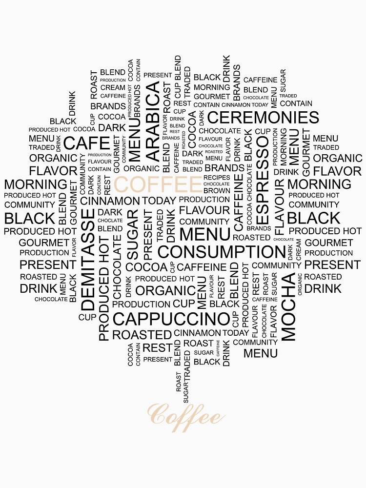 "Words Associated With Coffee " Tshirt by UnitedsWorld Redbubble