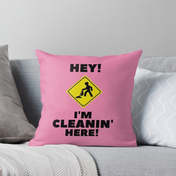 Item preview, Hey I'm Cleaning Here designed and sold by SavvyCleaner.