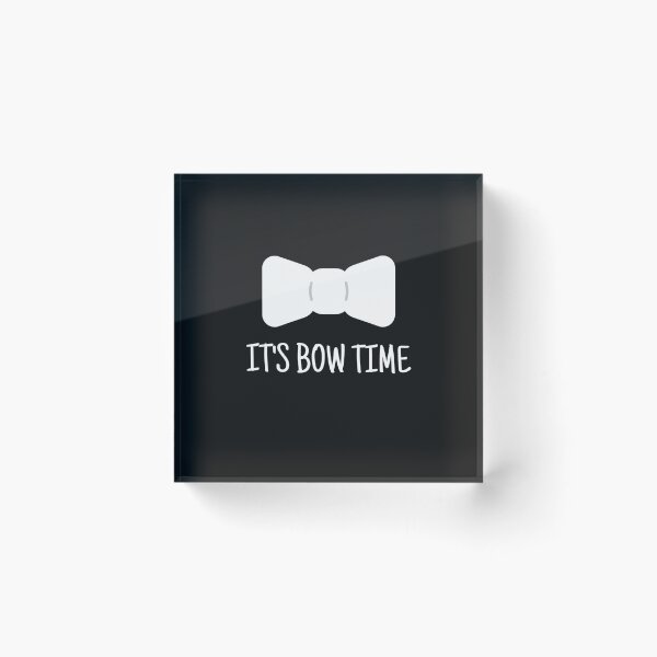 Item preview, It's Bow Time designed and sold by Coolshirts262.