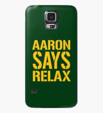 Aaron Says Relax - Green Bay Case/Skin for Samsung Galaxy