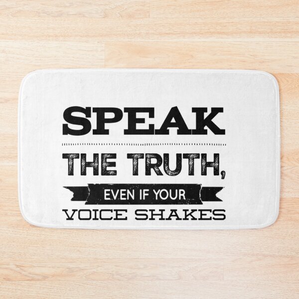 Item preview, Speak the truth, Even if your voice shakes designed and sold by MillanMarketing.