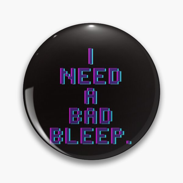 Item preview, (Digitized) I need a bad bleep. designed and sold by Christopher Rodriguez.