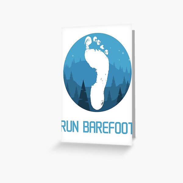 Run barefoot - mountains Greeting Card