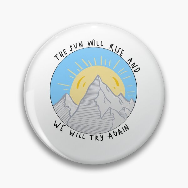 Item preview, THE SUN WILL RISE AND WE WILL TRY AGAIN designed and sold by doodlingbeans.
