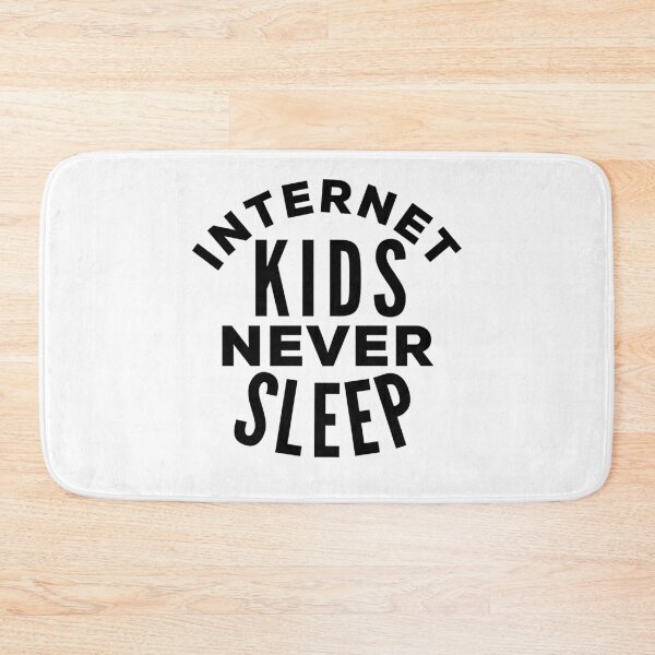 Item preview, Internet Kids Never Sleep designed and sold by HalpinDesign.