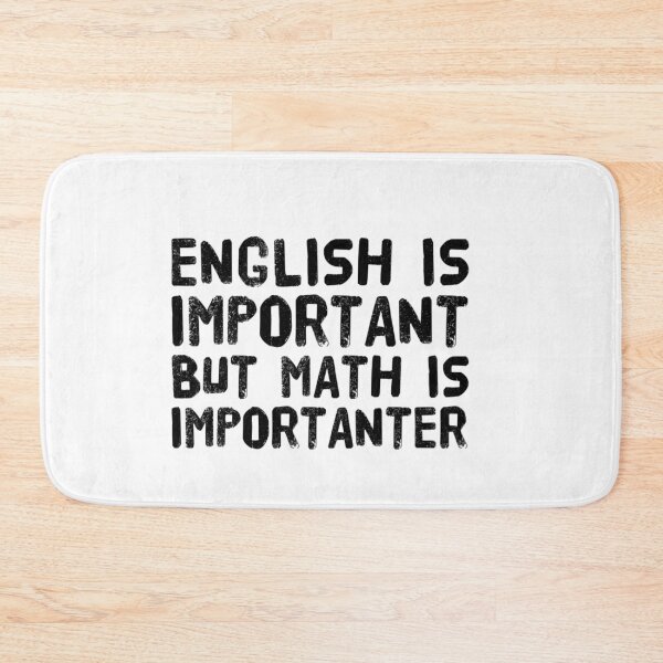 Item preview, English is important but math is importanter designed and sold by MillanMarketing.