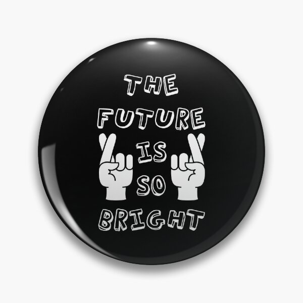 Item preview, the future is so bright gifts designed and sold by zerobatt.