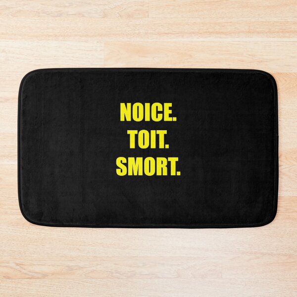 Item preview, Noice.Toit.Smort. designed and sold by AritraSur.
