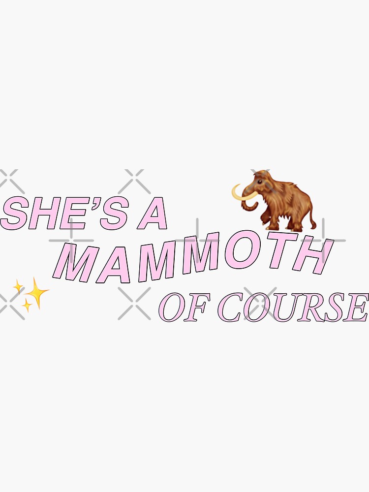 "SHE’S A MAMMOTH OF COURSE NICKI MINAJ MEME" Sticker for Sale by