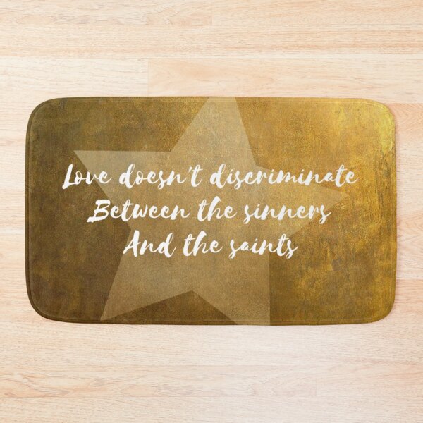 Item preview, Love Doesn´t Discriminate Between The Sinners And The Saints designed and sold by BeluFndz.