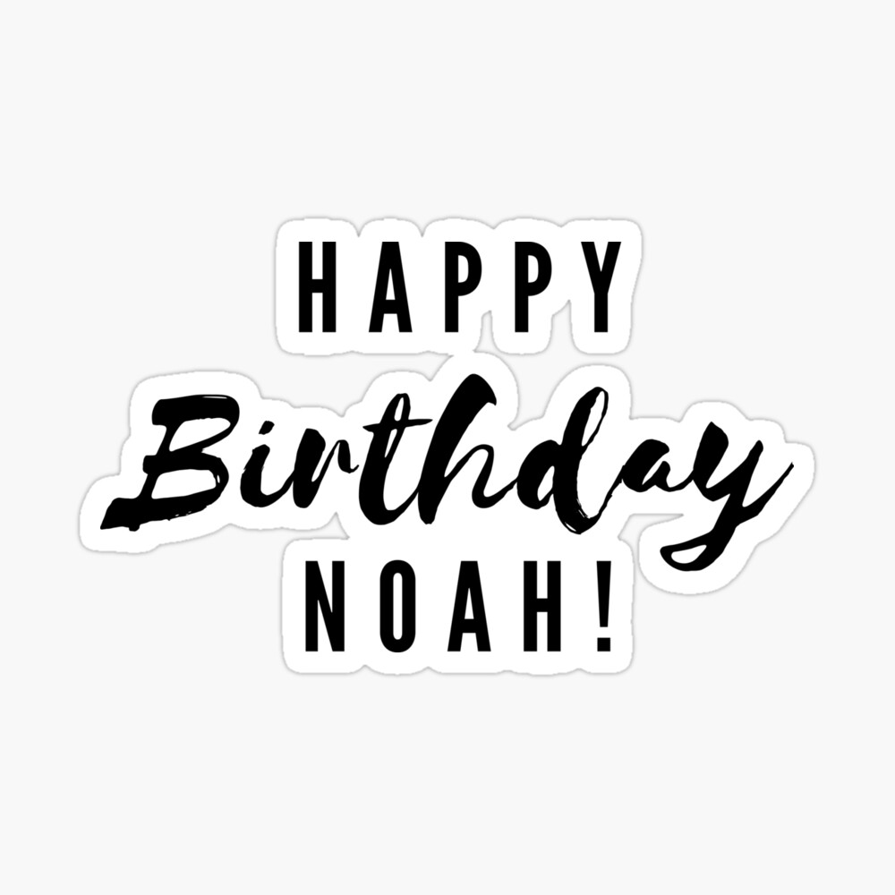 Poster Joyeux Anniversaire Noah Par Creativetext Redbubble