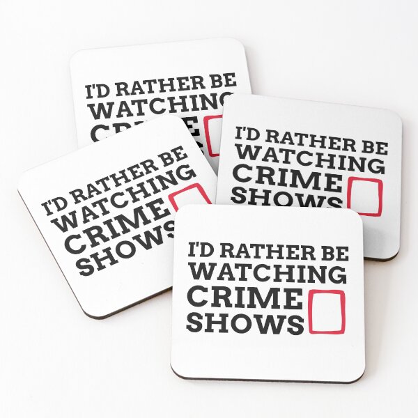 Item preview, I'd Rather Be Watching Crime Shows designed and sold by Lamebus.