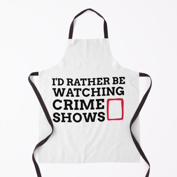 Item preview, I'd Rather Be Watching Crime Shows designed and sold by Lamebus.