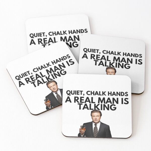 Item preview, 30 Rock - Jack Donaghy: Quiet, chalk hands, a real man is talking designed and sold by LeoSpaceman.
