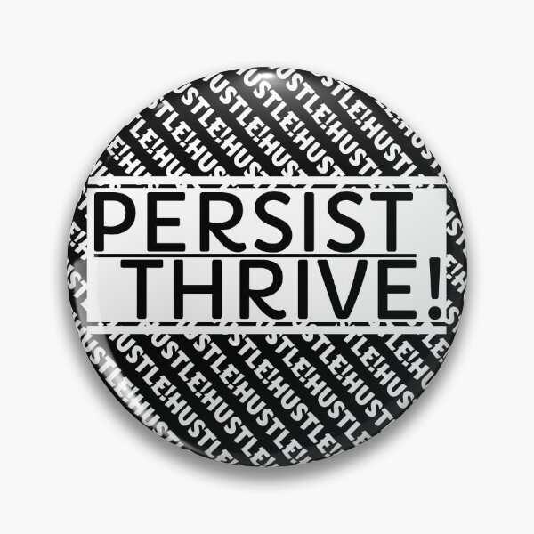 Item preview, Hustle Persist Thrive designed and sold by Masayakana.