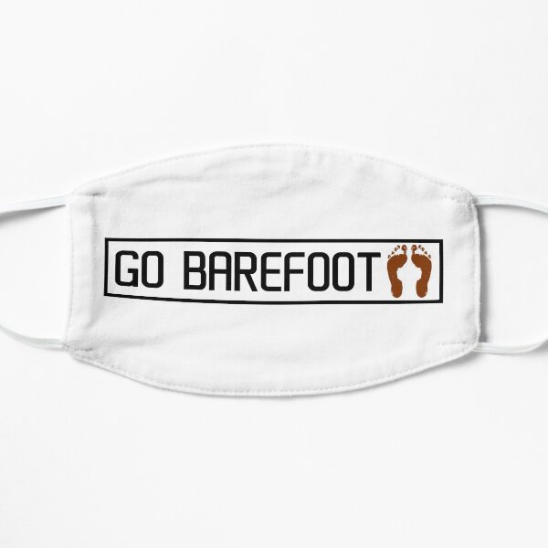 Go barefoot Mask