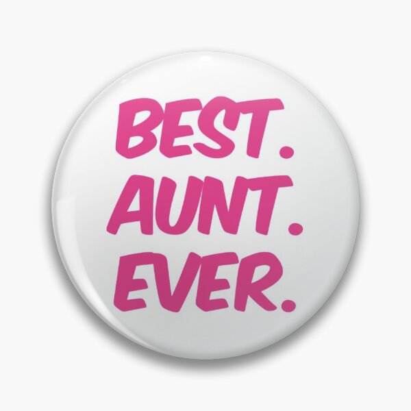 Item preview, Best Aunt Ever designed and sold by priapus007.