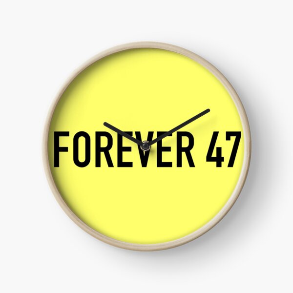 Forever 47 Clock