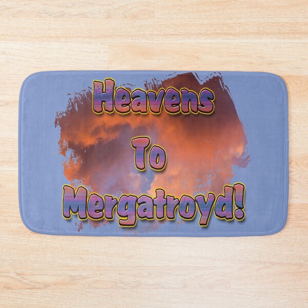 Item preview, Heavens to Mergatroyd designed and sold by CarolM.