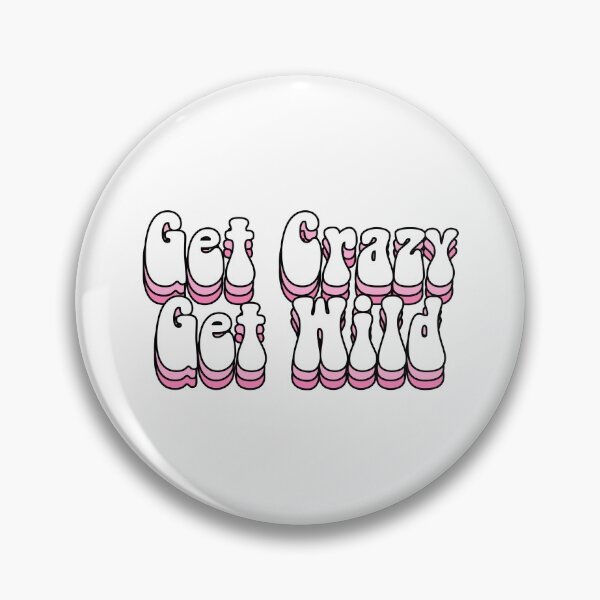 Item preview, Get Crazy Get Wild Vintage Retro designed and sold by FanaticTee.