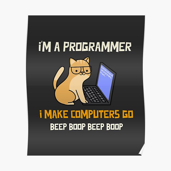Programming Cat Make Computers Go Beep Boop Poster