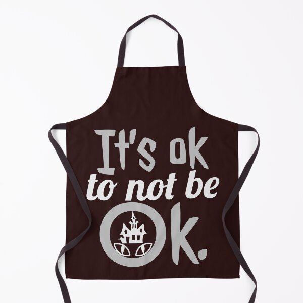 Item preview, it’s ok to not be ok designed and sold by doctors-apparel.