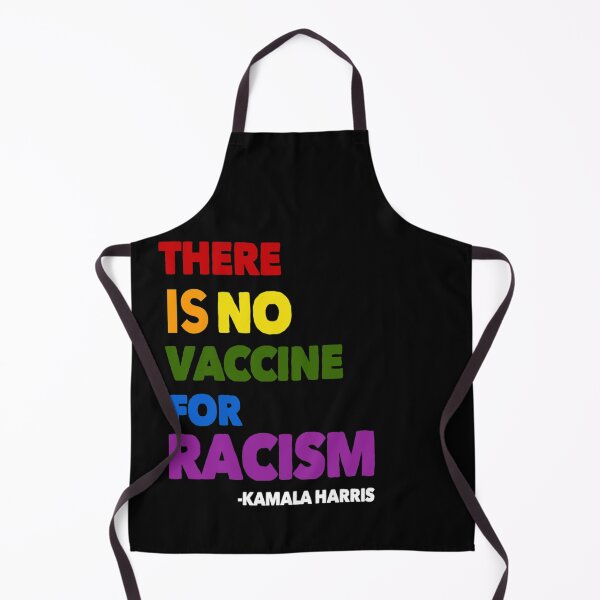 Item preview, There Is No Vaccine For Racism Kamala Harris Quote designed and sold by Optix.